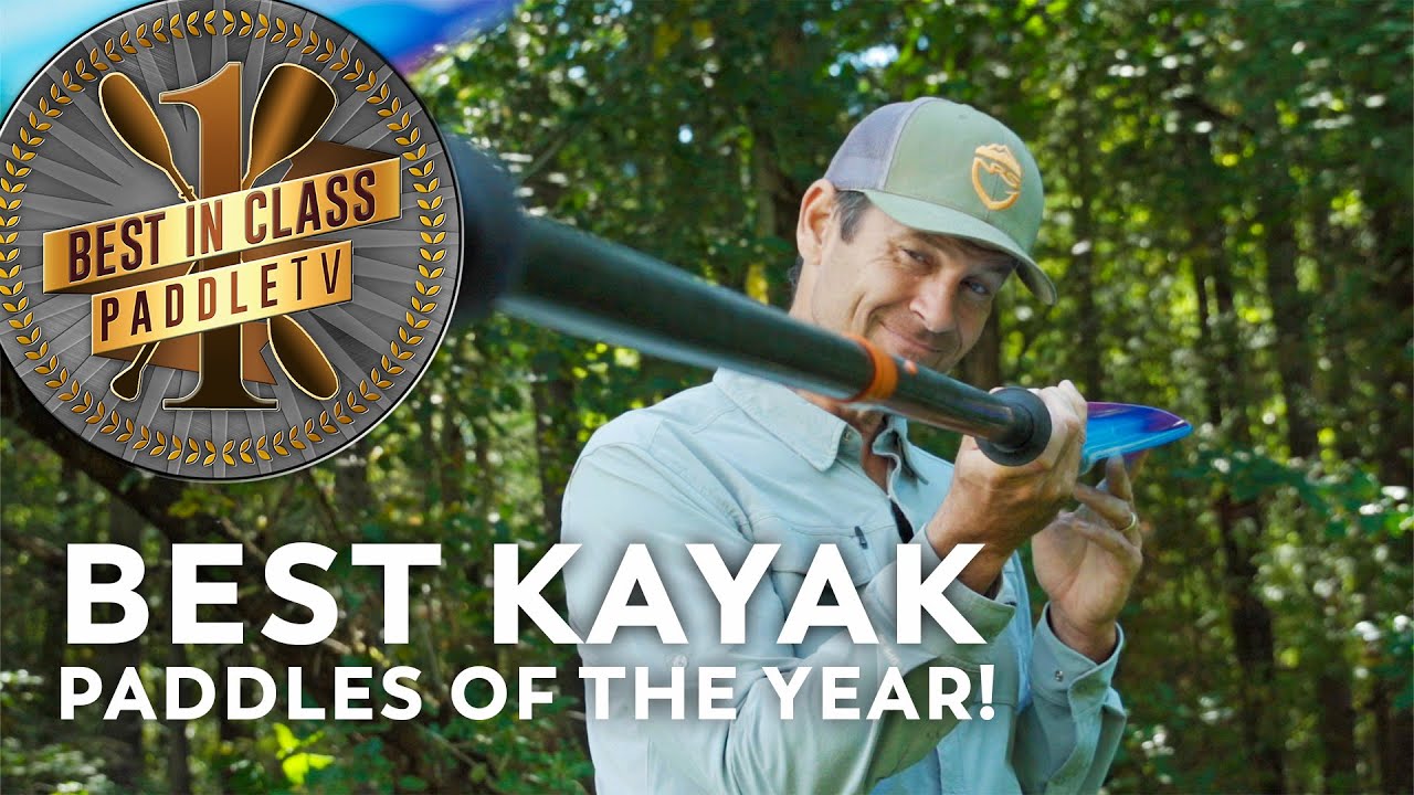 Top 5 Kayak Paddles  | PaddleTV Award Winners
