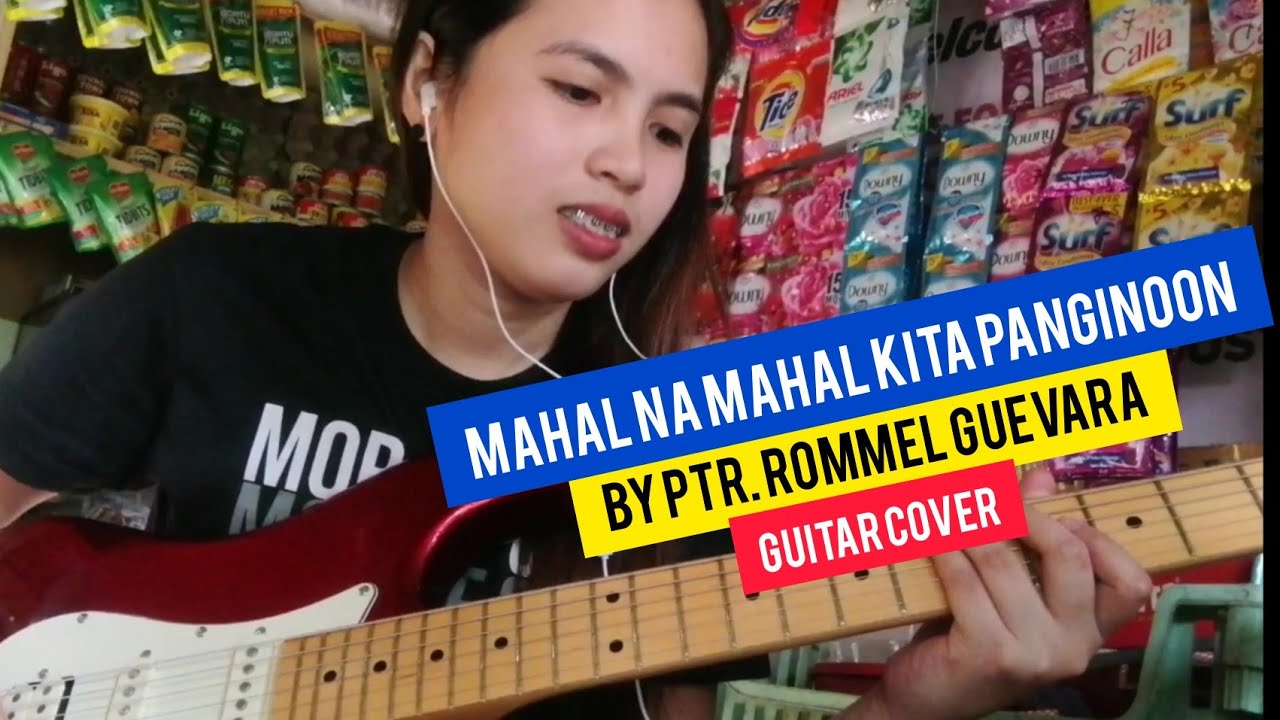 Mahal Na Mahal Kita Panginoon by Ptr Rommel Guevara | Guitar Cover by Faye Carumba