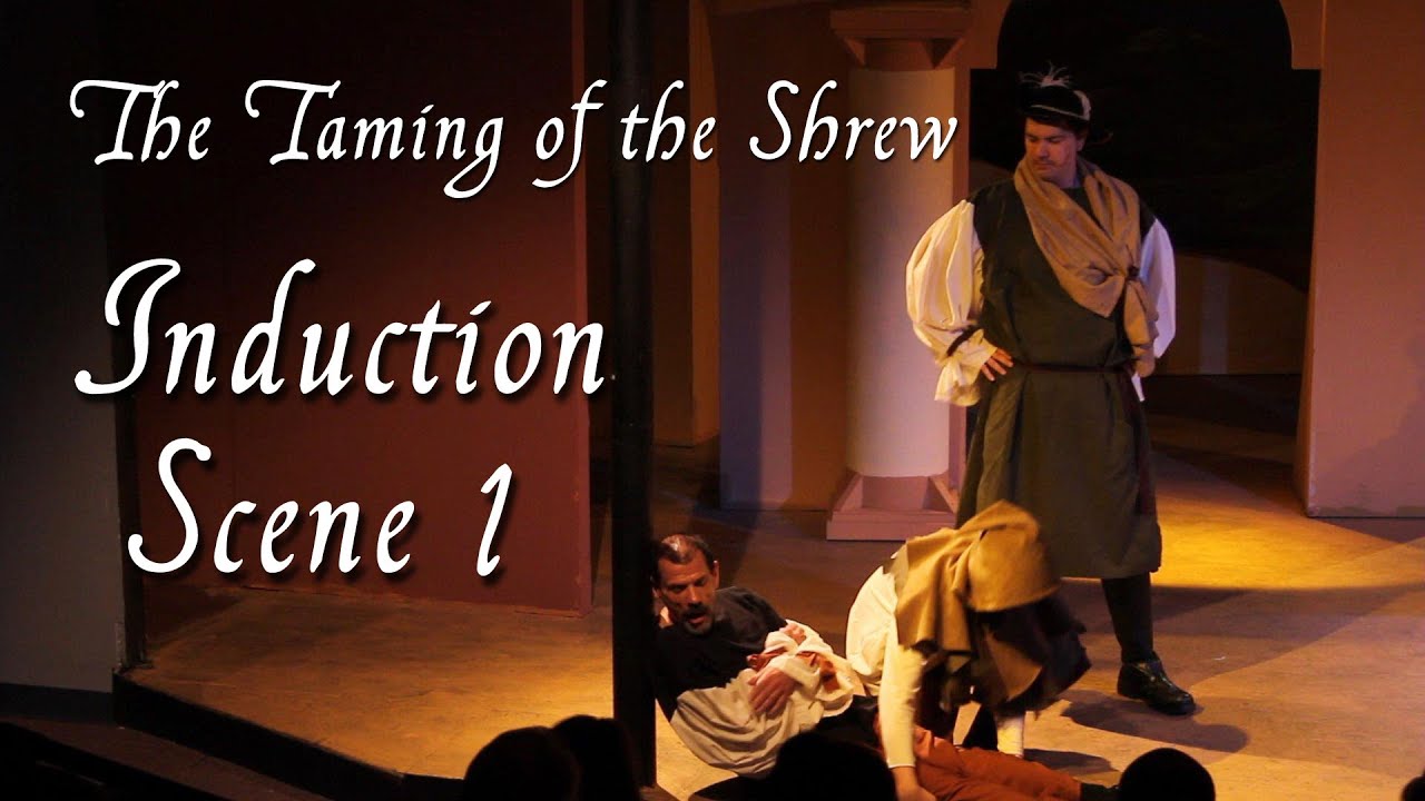 The Taming of the Shrew: Induction Scene 1 (Summer 2012)