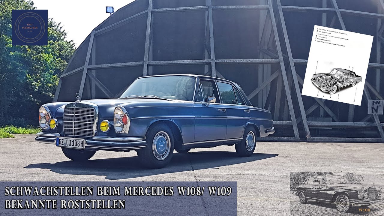 Schwachstellen beim Mercedes W108 W109 Oltimer - bekannte Roststellen