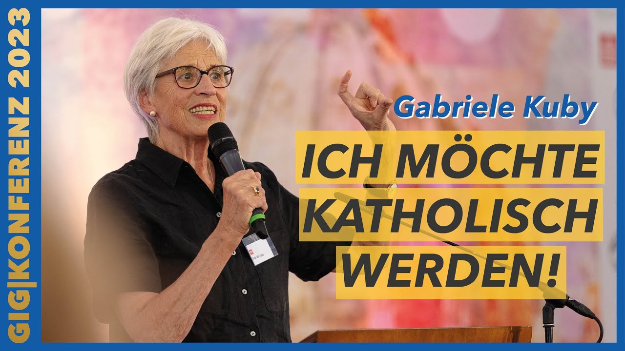 Gott möchte dein Wagnis - Mein Weg zum katholischen Glauben - Gabriele Kuby zur Gig|Konferenz 2023