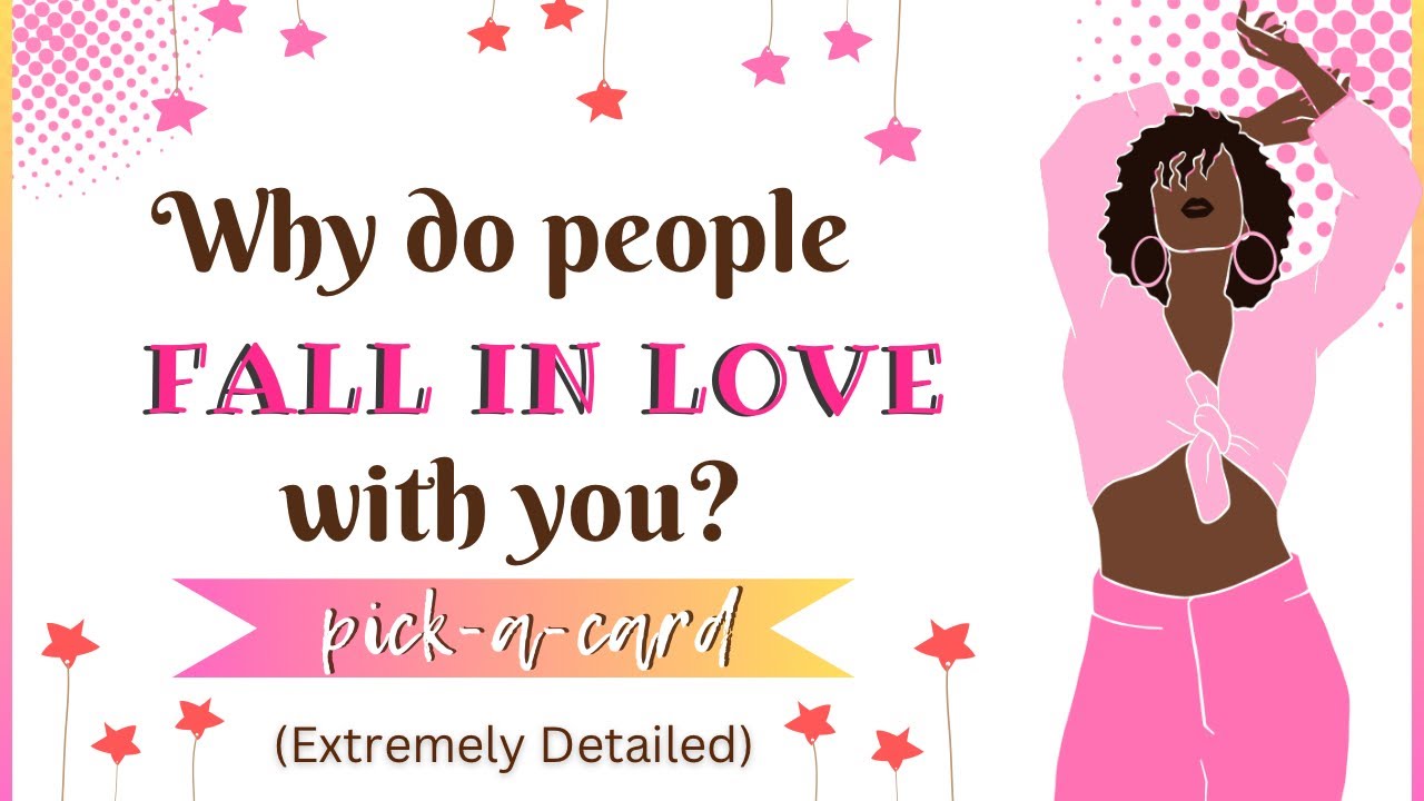 🔮Pick-a-Card | 😍Why do people fall in love with you?