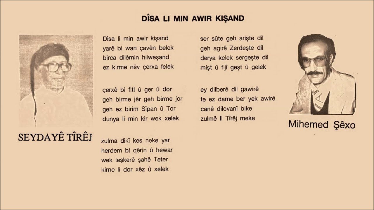 Seydayê Tîrêj - Dîsa Li Min  Awir Kişand - Mihemed Şêxo