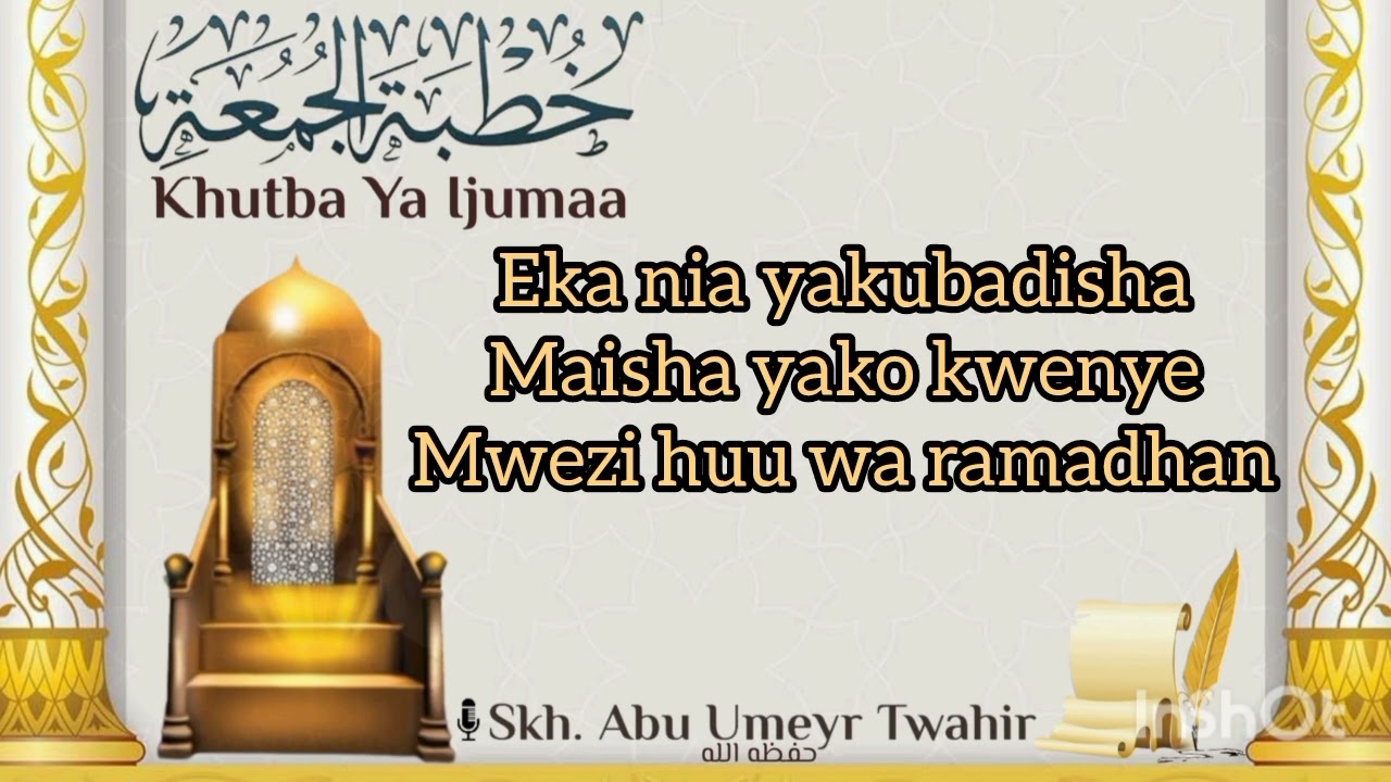 EKA NIA NJEMA YAKUBADISHA MAISHA YAKO KATIKA MWEZI HUU WA RAMADHANI