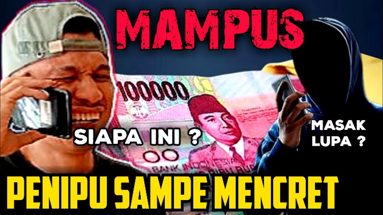 KERJAIN PENIPU SAMPE MENCRET