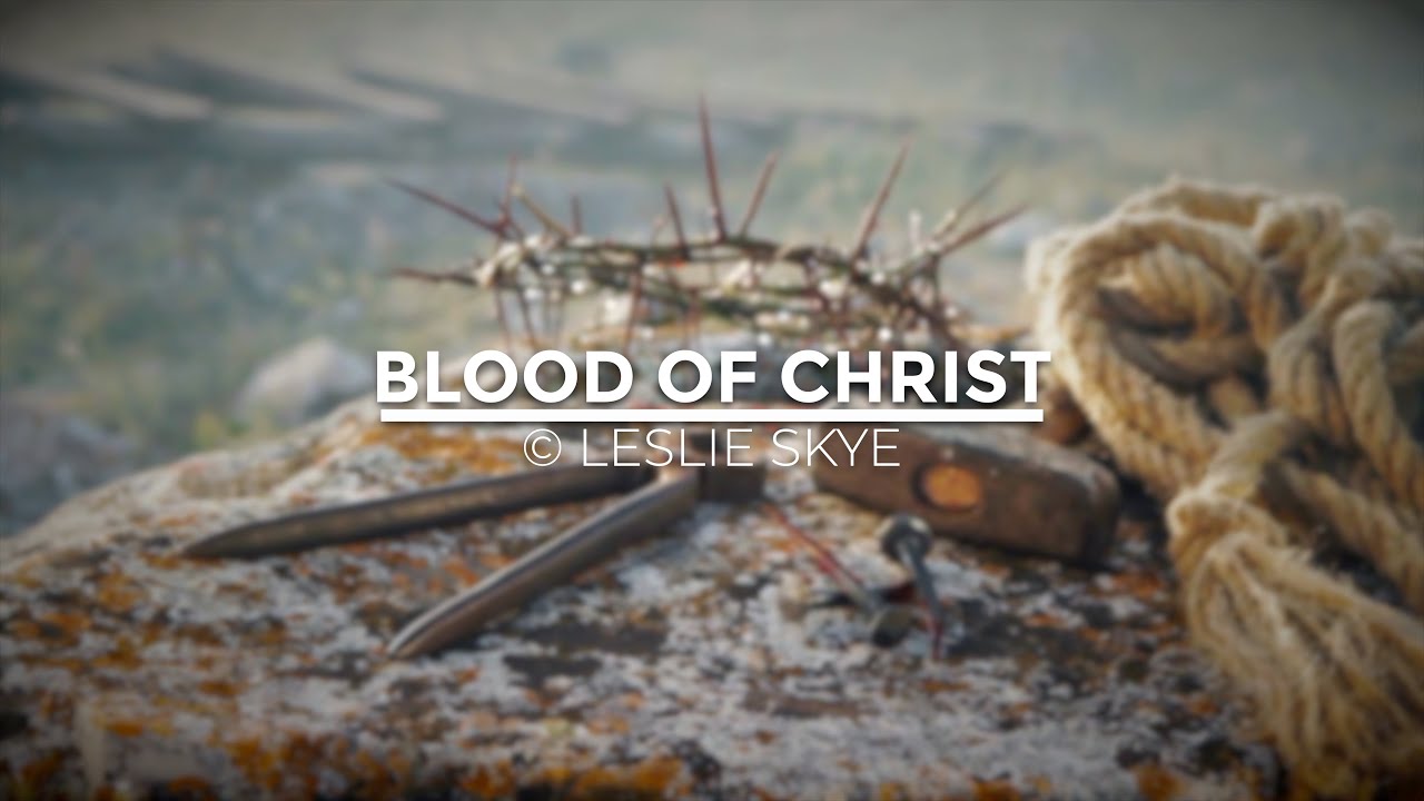 Blood of Christ // Leslie Skye ©2020