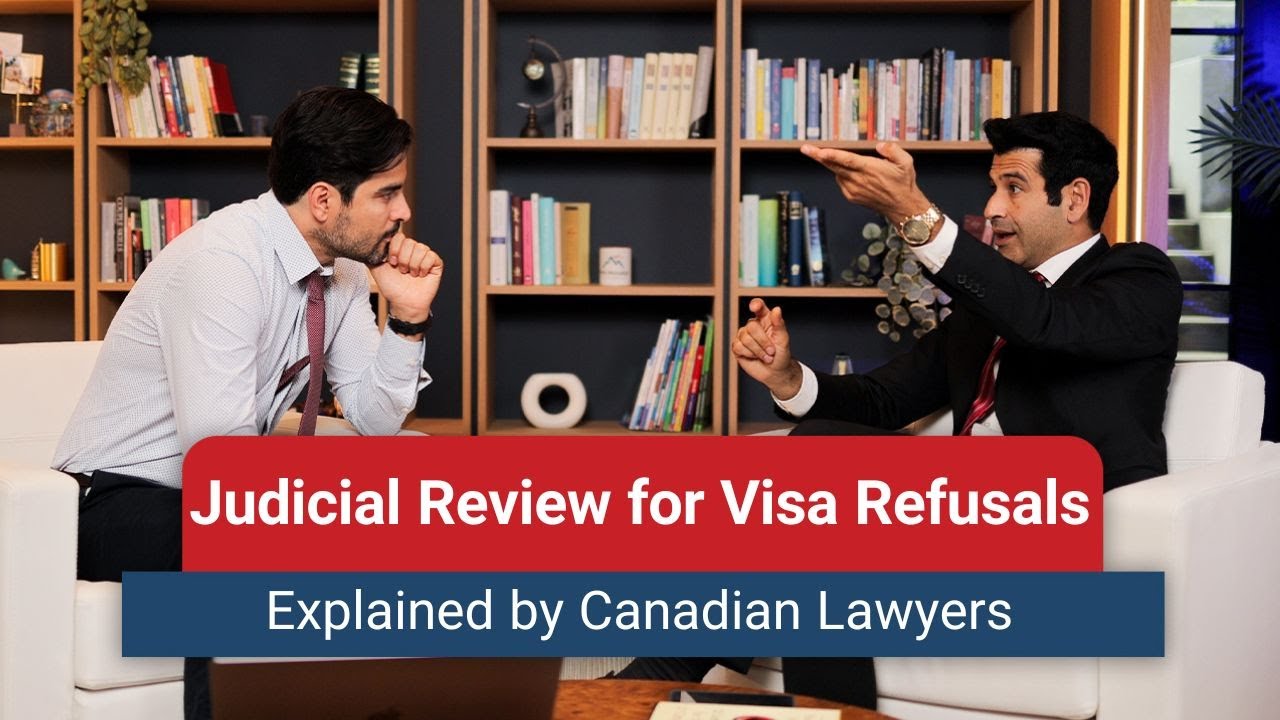 Judicial Review for a refused Canada visa; Explained by Experts | Visa Mondial