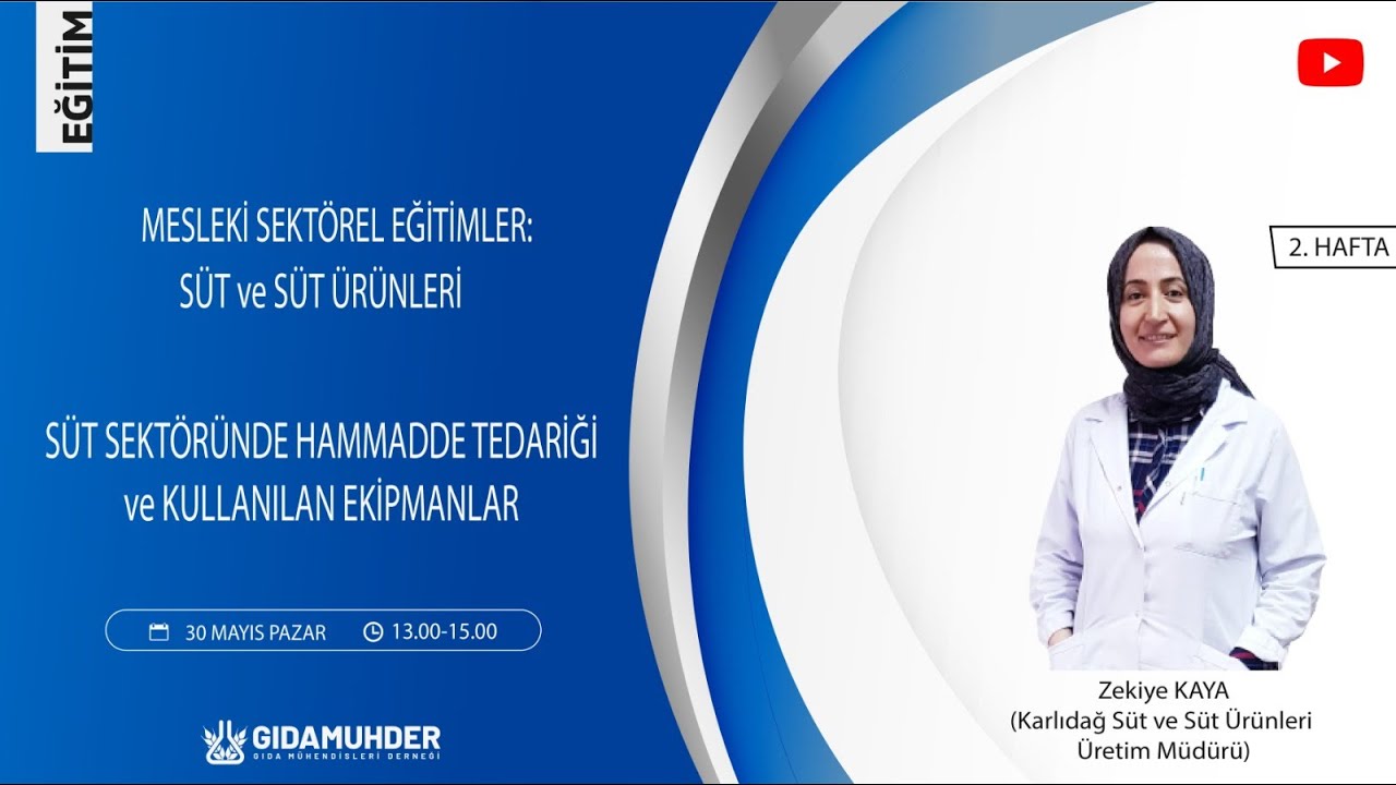 1. BÖLÜM- SEKTÖR EĞİTİMLERİ- SÜT SEKTÖRÜNDE HAMMADDE TEDARİĞİ VE KULLANILAN EKİPMANLAR- Zekiye KAYA