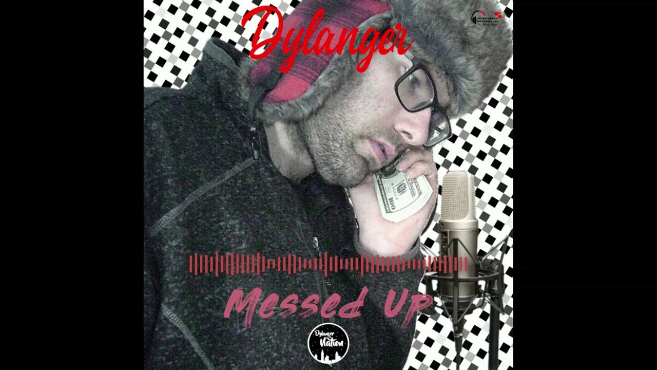 Dylanger - Messed Up [Prod. By Red Roses]