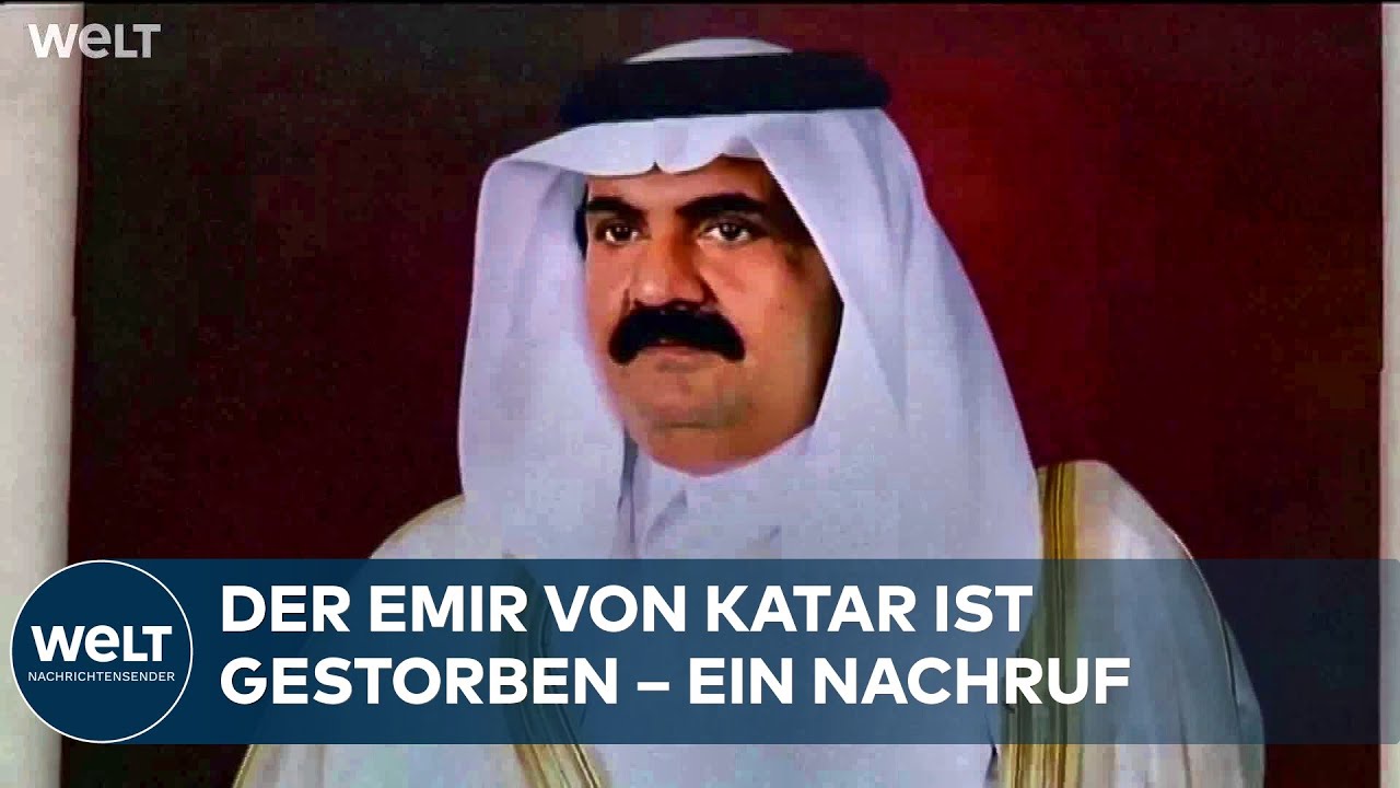 KATAR: Tod des Emirs &ndash; Scheich Hamad bin Khalifa Al Thani ist gestorben &ndash; im &Uuml;berblick