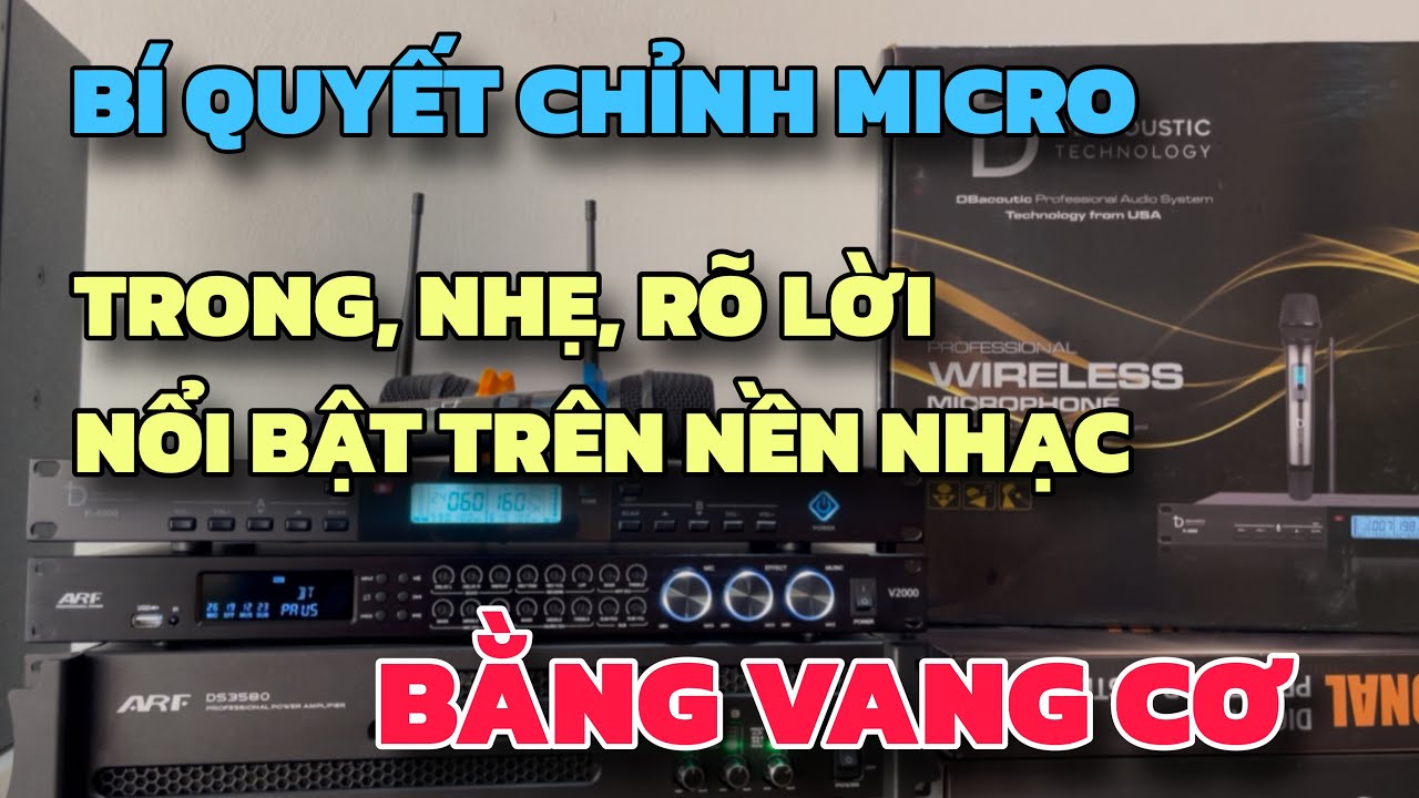 Bí quyết chỉnh Micro cực hay trên vang cơ DB KM350Pro V2| Micro nhẹ, bay, nổi bật trên nền nhạc