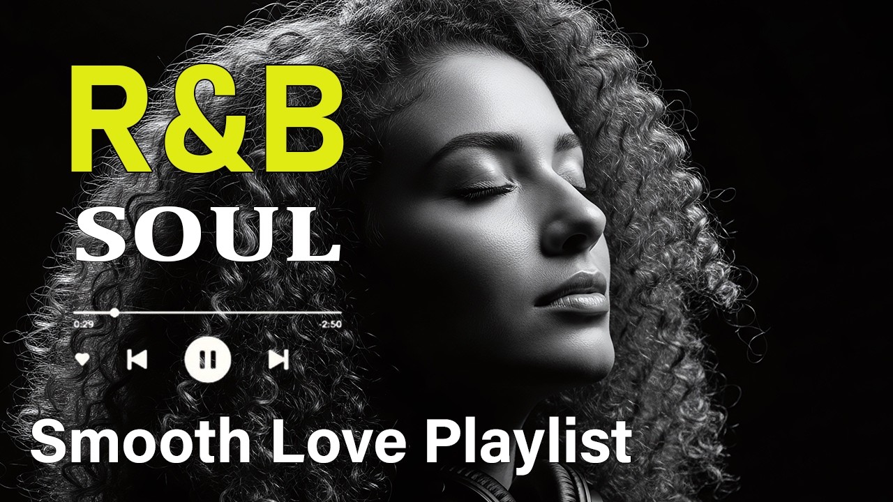 Soulful R&B Vibes 💖 Smooth Love Songs & Emotional Chill Mix for the Heart