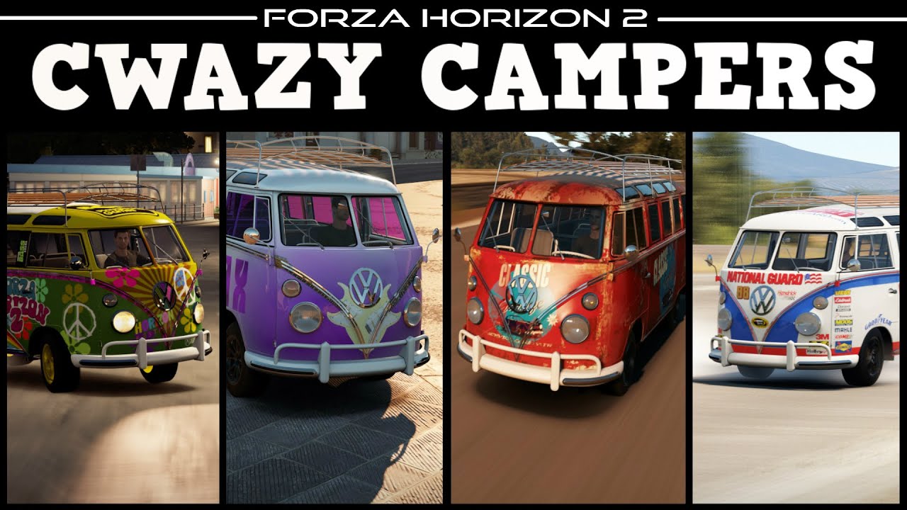 Forza Horizon 2 - CWAZY CAMPERS - The Ultimate Hippy Drift