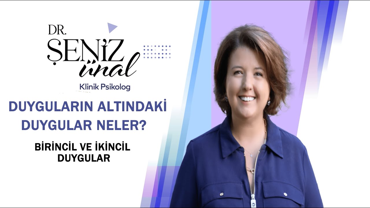 DUYGULARIN ALTINDAKİ DUYGULAR NELER ?