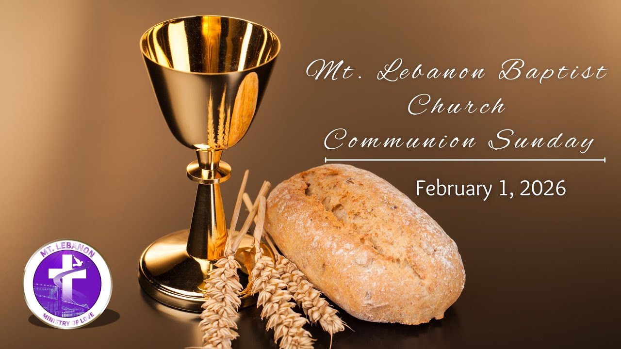 Worship Service | Mt. Lebanon Baptist Church |February 8, 2026