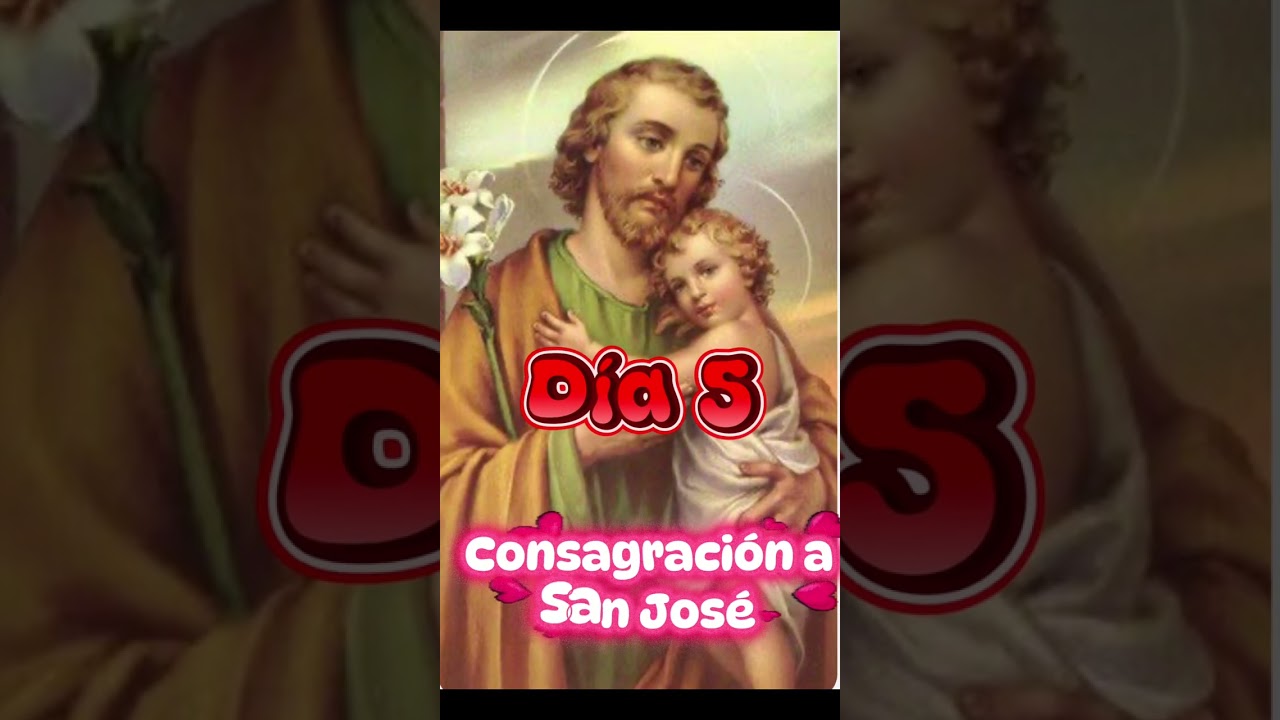 Día 5 Consagración a San José 