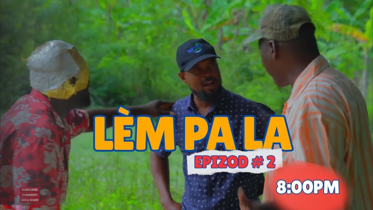 LEM PA LA #2•Dema•TonTiné•Chèlbè•Zòbòt•Kalabwa•Lala•Tizou•Tibouksen•Paga•Bobaw•Djo