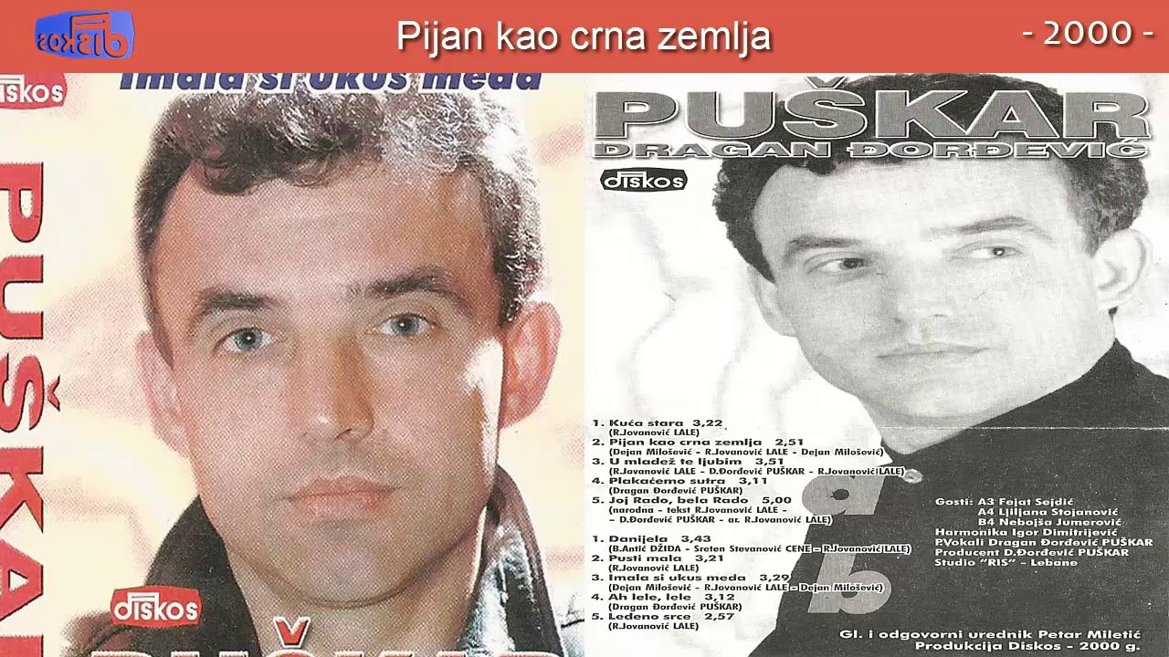 Dragan Djordjevic Puskar - Pijan kao crna zemlja - (Audio 2000)