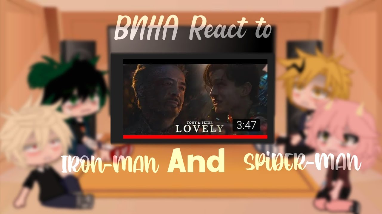BNHA react to marvel🦸‍♀️ (Iron-Man and Spider-Man) || 🇺🇸//🇵🇹 || part 2 (repostado pq se apagou)
