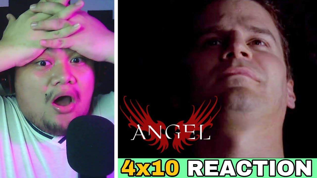ANGEL 4x10 REACTION - 