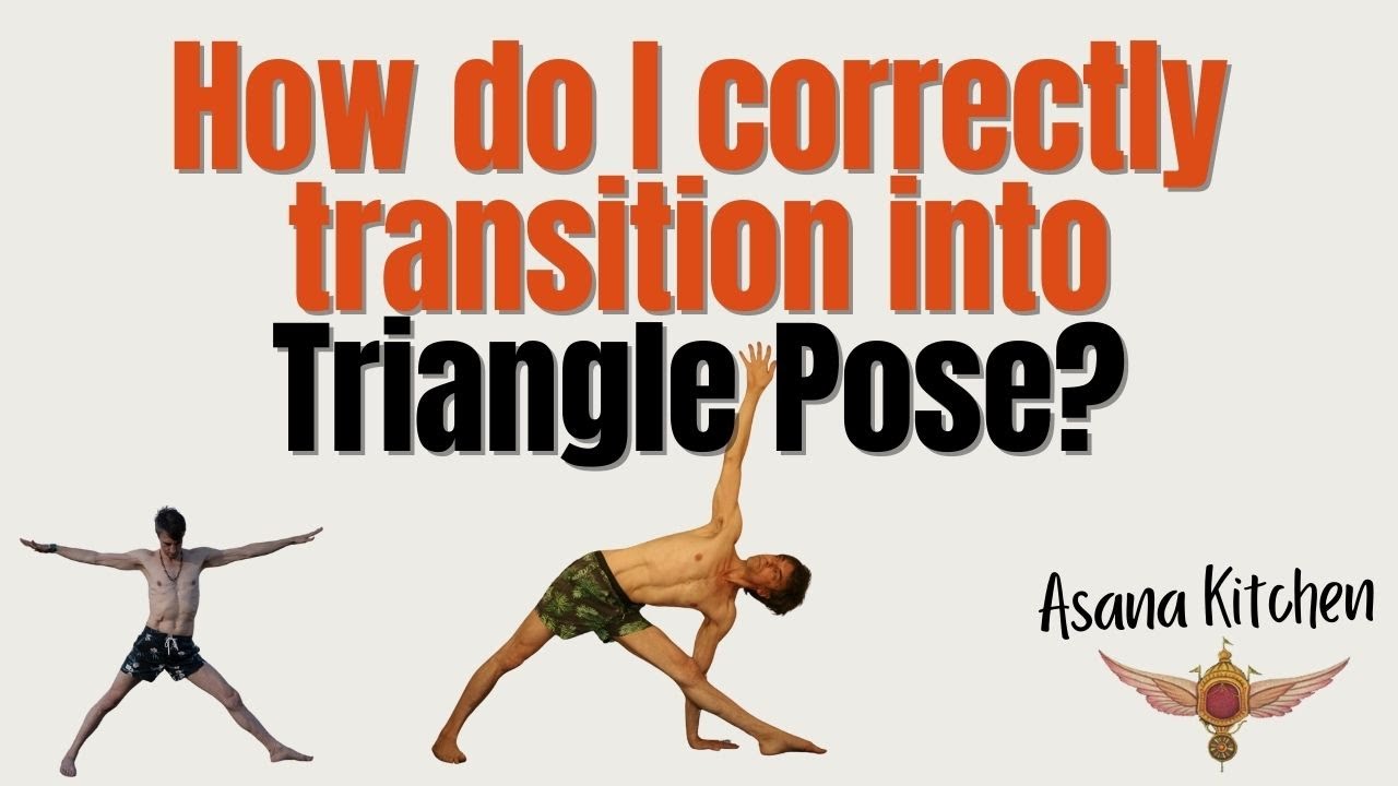 HOW DO I CORRECTLY TRANSITION INTO TRIANGLE POSE - ASHTANGA YOGA ASANA KITCHEN WITH DAVID GARRIGUES