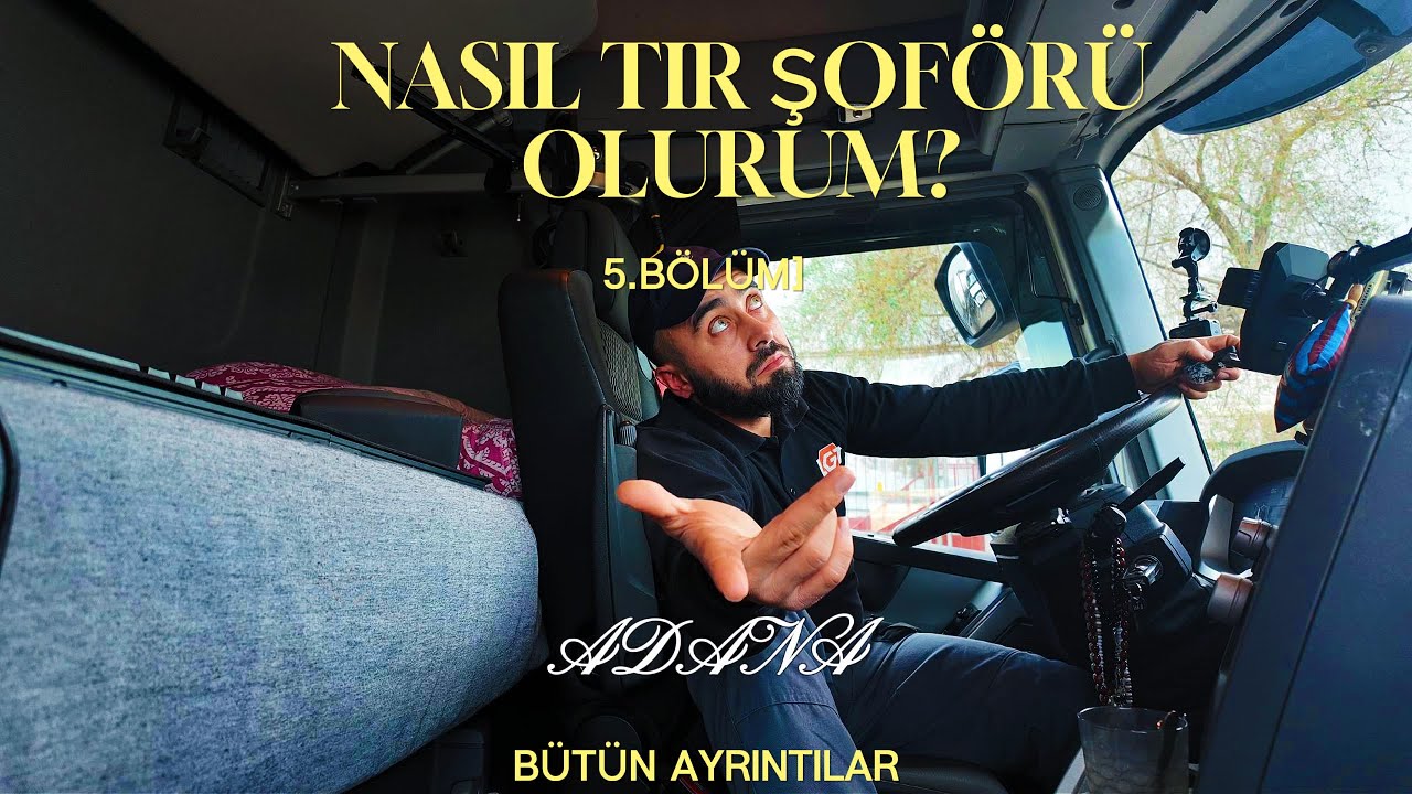 Tır Şoförü Olmak İsteyenler İzlesin! | Başlangıçtan Direksiyon Başına bütün ayrıntılar..