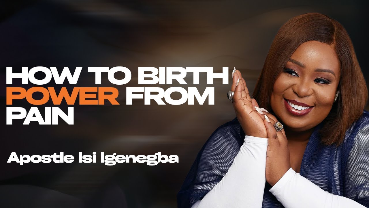 HOW TO CHANNEL YOUR PAIN INTO GROWTH AND STRENGTH |APOSTLE ISI IGENEGBA
