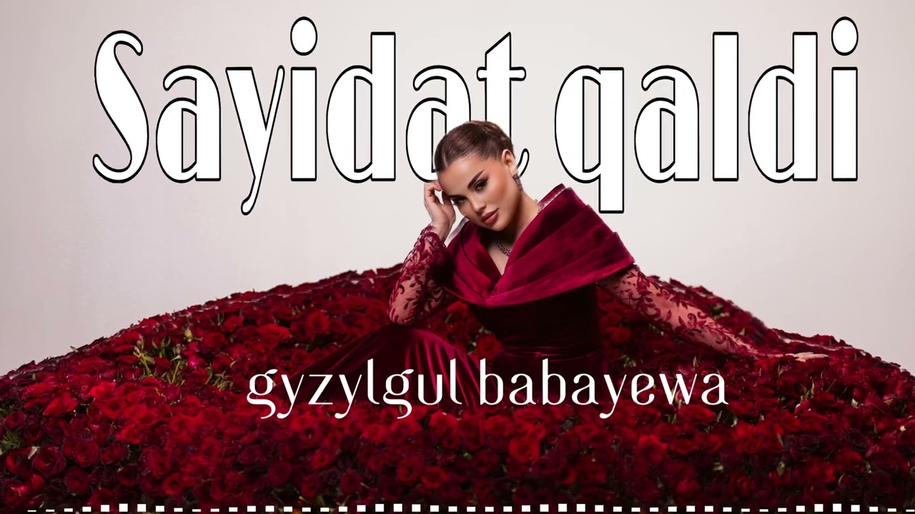 Gyzylgul Babayewa - Sayidat qaldi (cover by 
