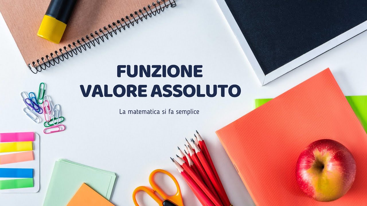 Funzione Valore Assoluto (Modulo) ↝ Riassunto in pochi minuti