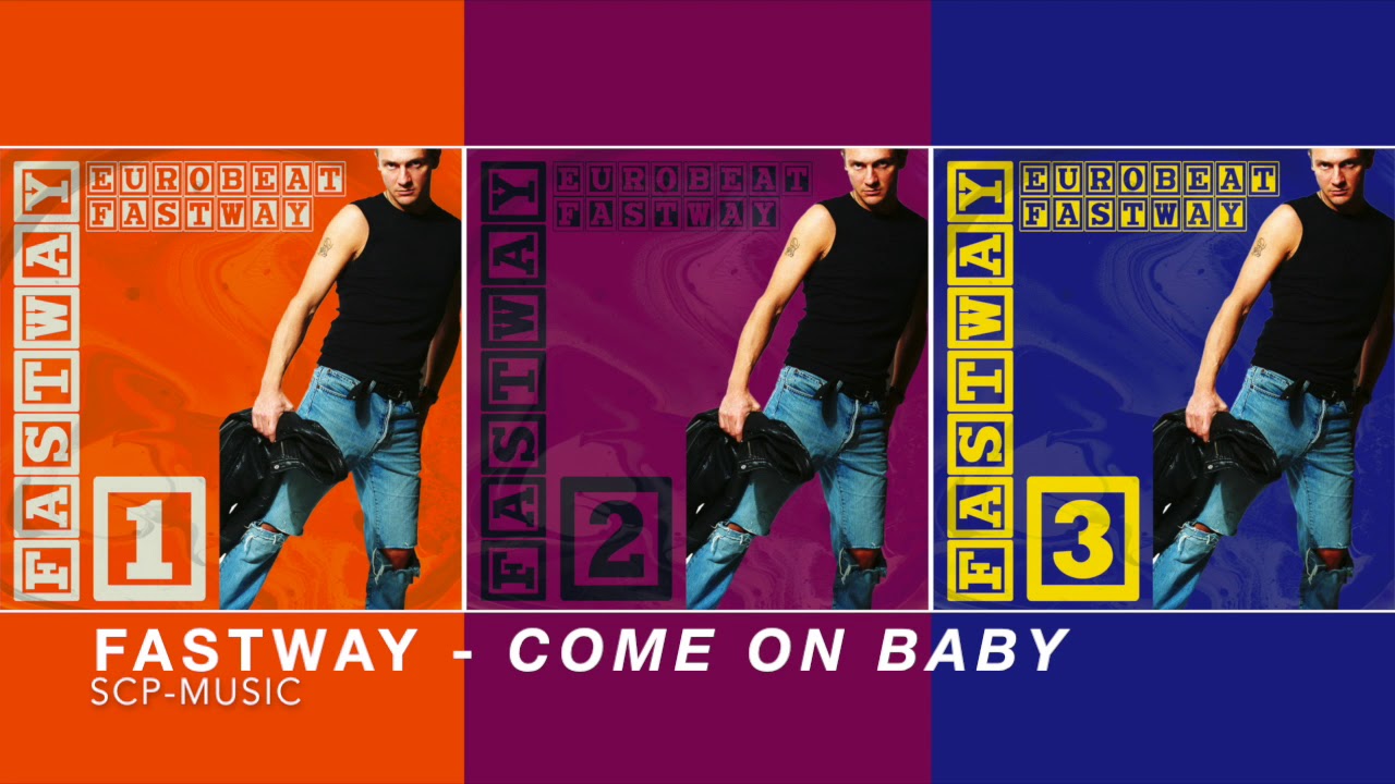 Fastway - COME ON BABY