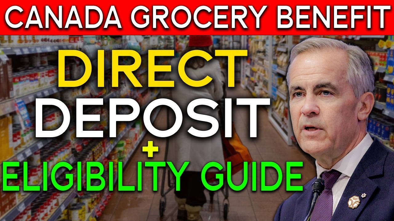 Canada Grocery Benefit 2026 Update: Direct Deposit Dates + Eligibility Guide