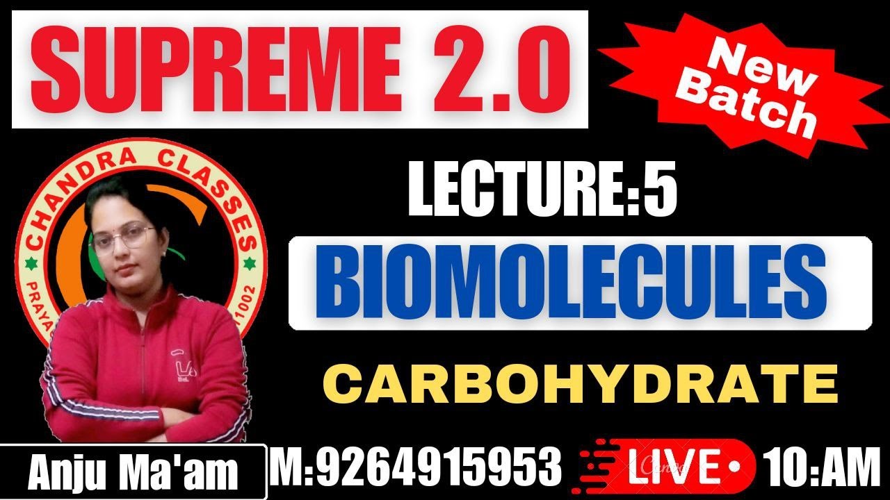 LECTURE 5 || CARBOHYDRATE PART 1|| SUPREME 2.0 BATCH || BY ANJU MAM