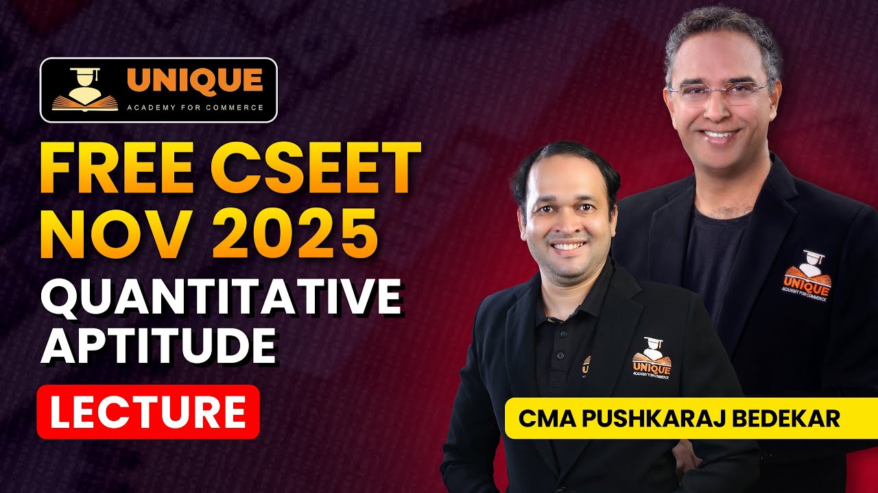 CSEET ONLINE CLASSES | QUANTITATIVE APTITUDE LECTURE 3  | CSEET NOV 2025