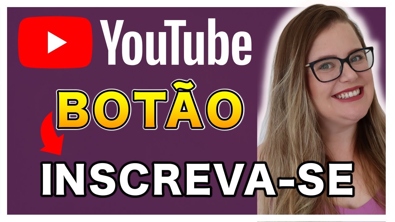 Como Colocar Botão INSCREVA-SE nos Vídeos do YouTube | Passo a Passo