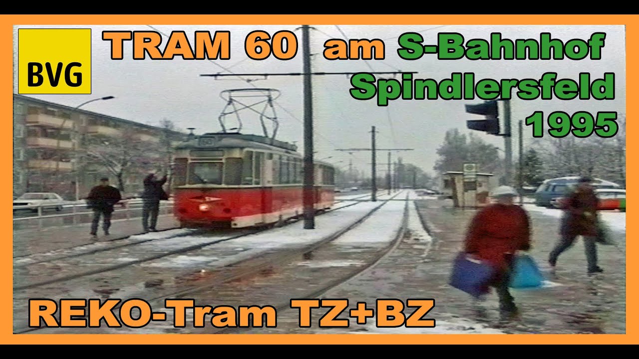 BVG - REKO-TRAM TZ+BZ Linie 60 am S-Bahnhof Spindlersfeld im Februar 1995
