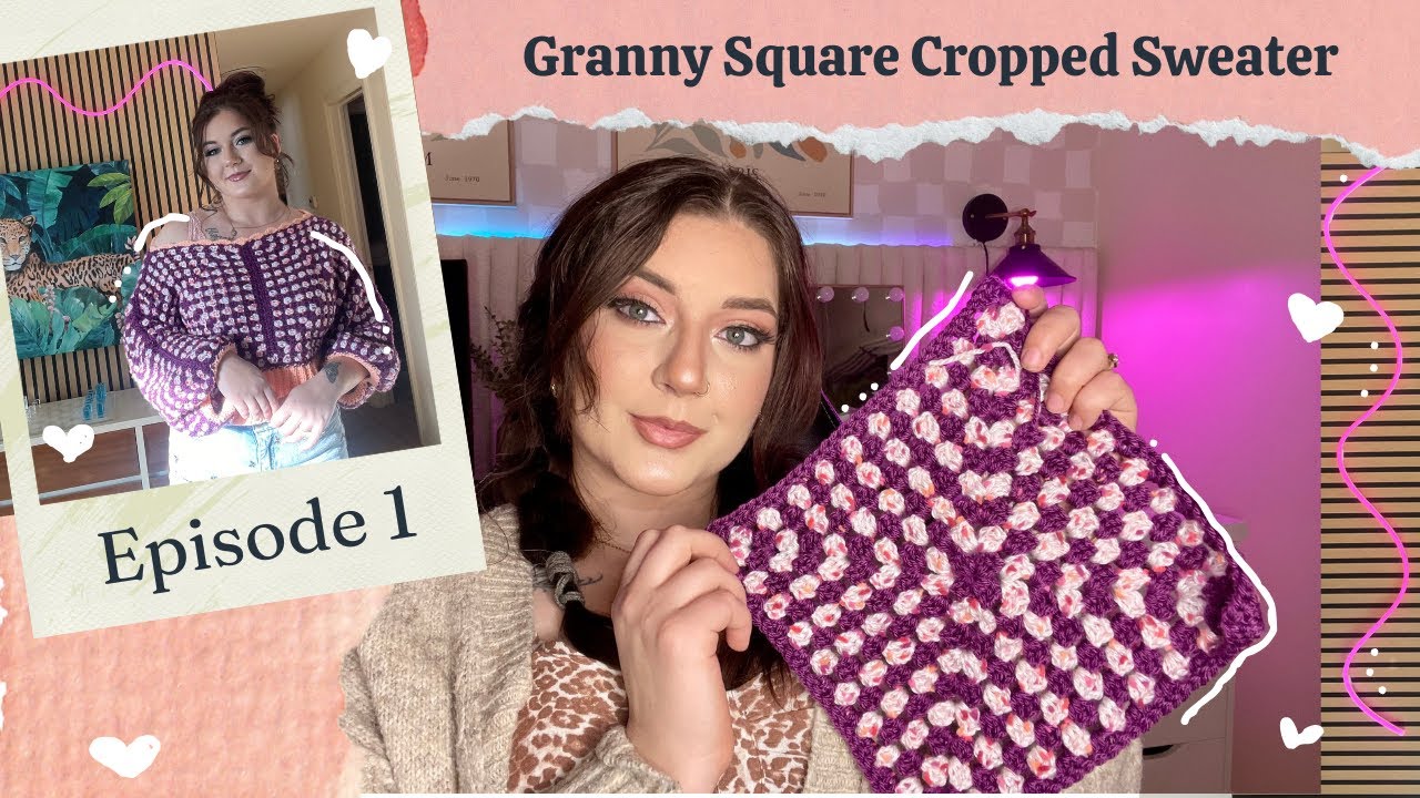 Episode 1: Granny Square Cropped Sweater