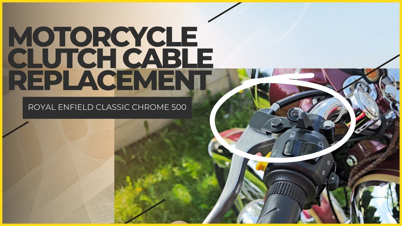 Motorcycle Clutch Cable Replacement