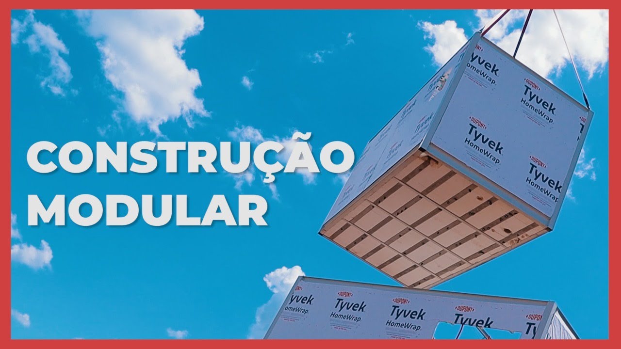 O QUE É CONSTRUÇÃO MODULAR?