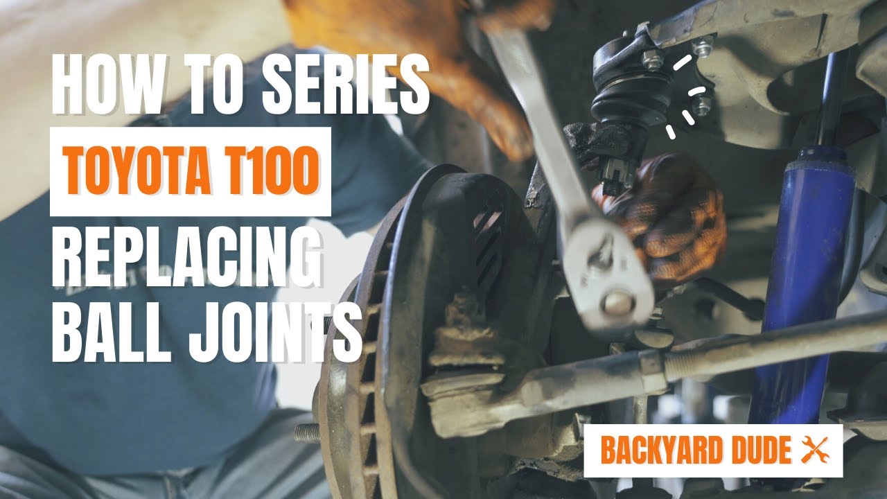 How to Replace the Ball Joints on a Toyota T100 (Upper & Lower)