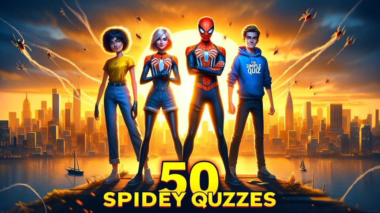 The Ultimate Spider-Man Challenge: 50 Easy Questions to Prove Your Spidey-Sense