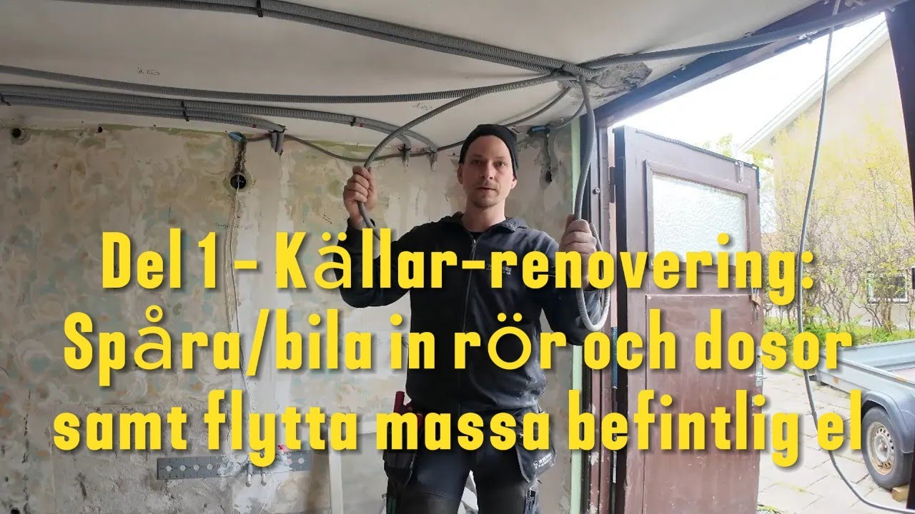 Del 1 - K&auml;llar-renovering - Sp&aring;ra/bila in r&ouml;r och dosor samt flytta massa befintlig el