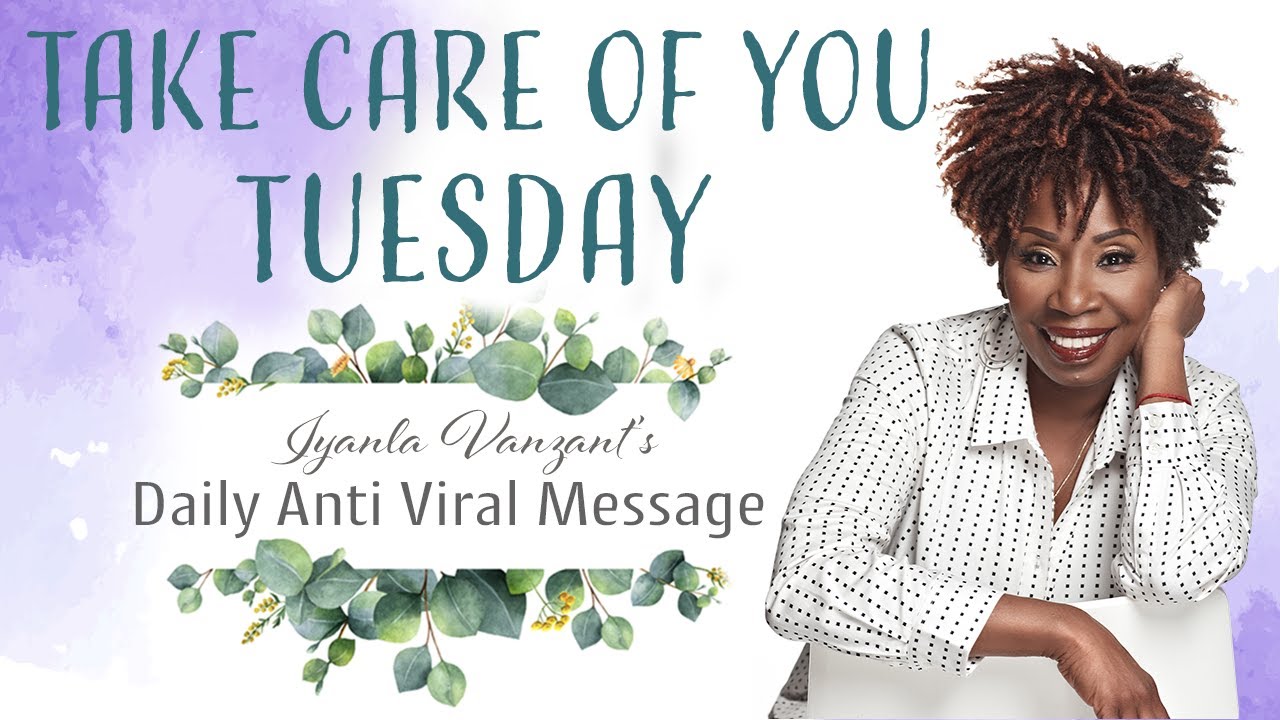 Iyanla's Daily Anti Viral Message - Day 21
