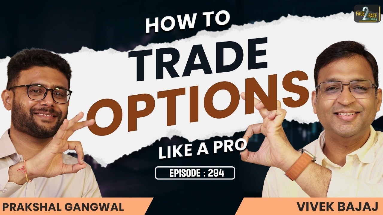 The Smartest Way To Trade Options In 2025 | Edge In Options Trading #Face2Face with Prakshal Gangwal