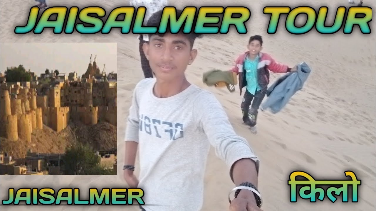 JAISALMER TOUR ||Jaisalmer Tourist || Jaisalmer Travel vlog video Guide || Jaisalmer Tourist places