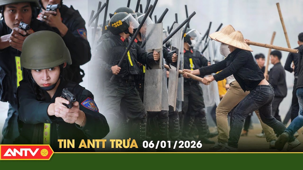 Tin tức an ninh trật tự n&oacute;ng, thời sự Việt Nam mới nhất 24h trưa ng&agrave;y 6/1 | ANTV
