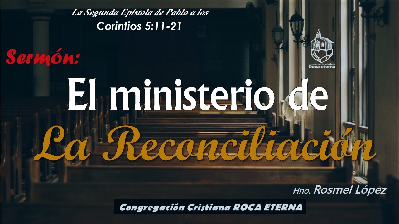 El ministerio de la Reconciliación│2 Corintios 