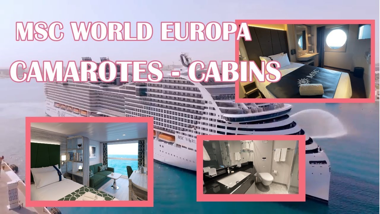 MSC WORLD EUROPA - CAMAROTES - CABINS - INSIDE, INFINITE OCEAN VIEW, BALCONY, AUREA SUITES 🚢