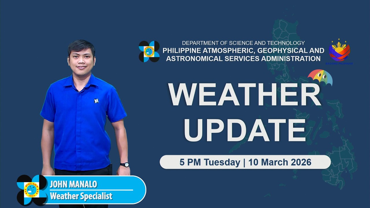 Public Weather Forecast issued at 5 PM | March 10, 2026 - Tuesday