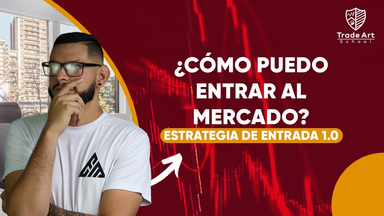 9. ESTRATEGIA PARA ROMPER EL MERCADO 1.0 | Curso de Análisis Técnico | Trade Art School