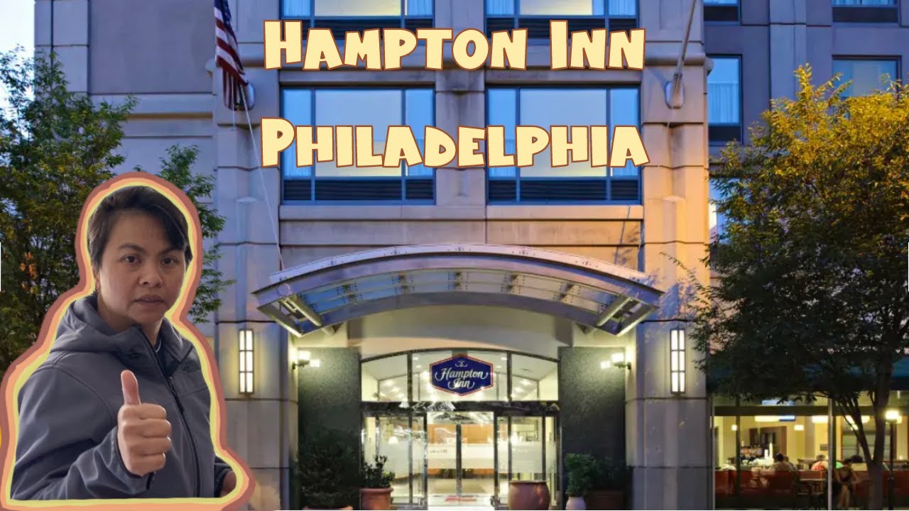 HAMPTON INN PHILADELPHIA | TOUR OF THE HOTEL AND OUR 2-QUEEN BED ROOM | WHAT'S FOR BREAKFAST?